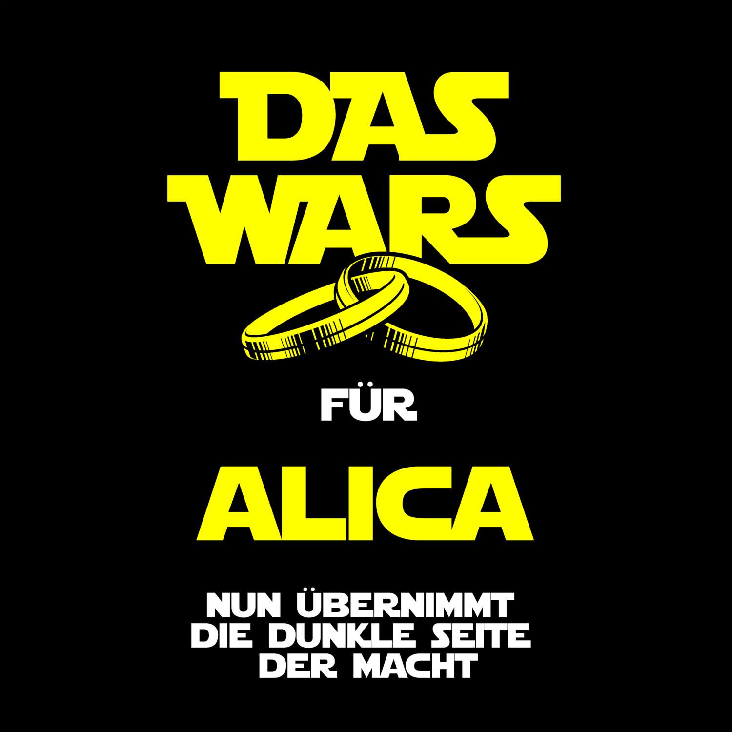 JGA T-Shirt »Das Wars« für den Namen »Alica«
