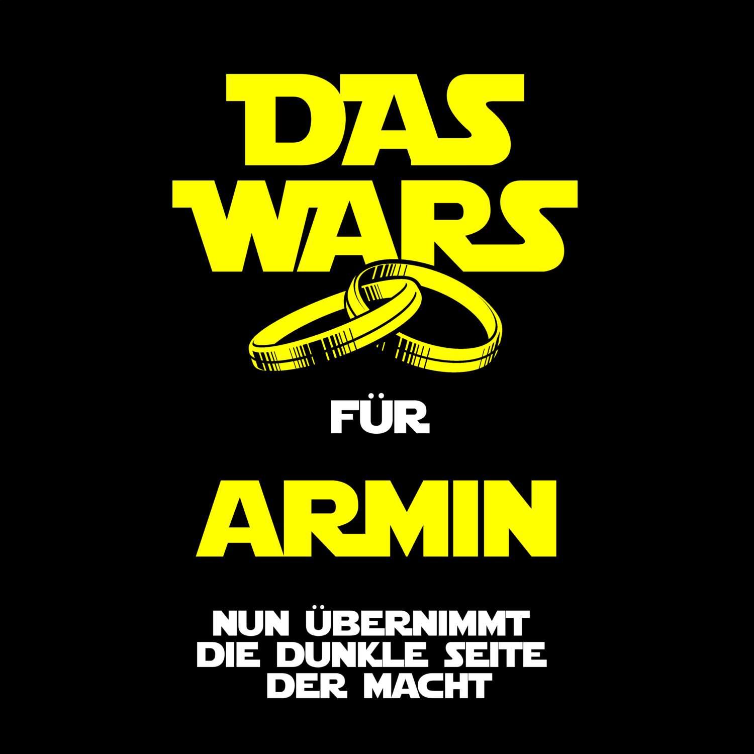 JGA T-Shirt »Das Wars« für den Namen »Armin«