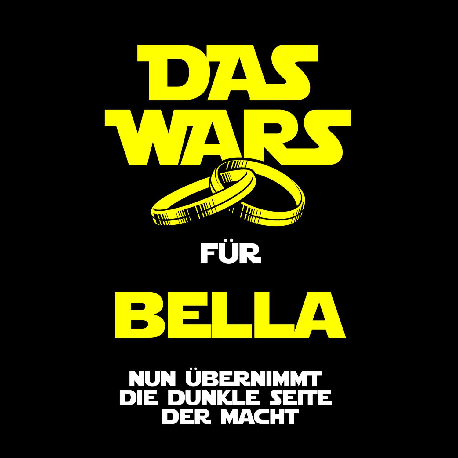 JGA T-Shirt »Das Wars« für den Namen »Bella«