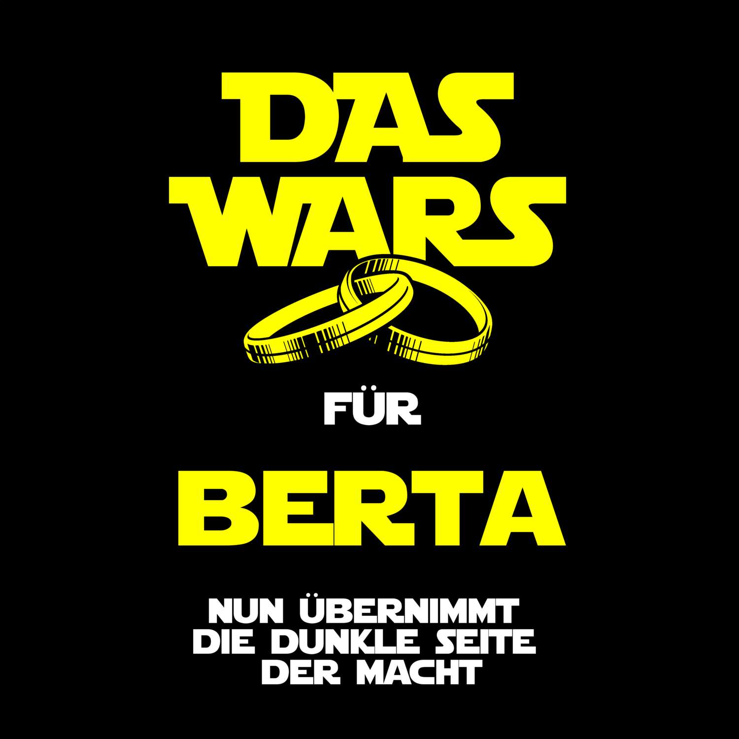 JGA T-Shirt »Das Wars« für den Namen »Berta«