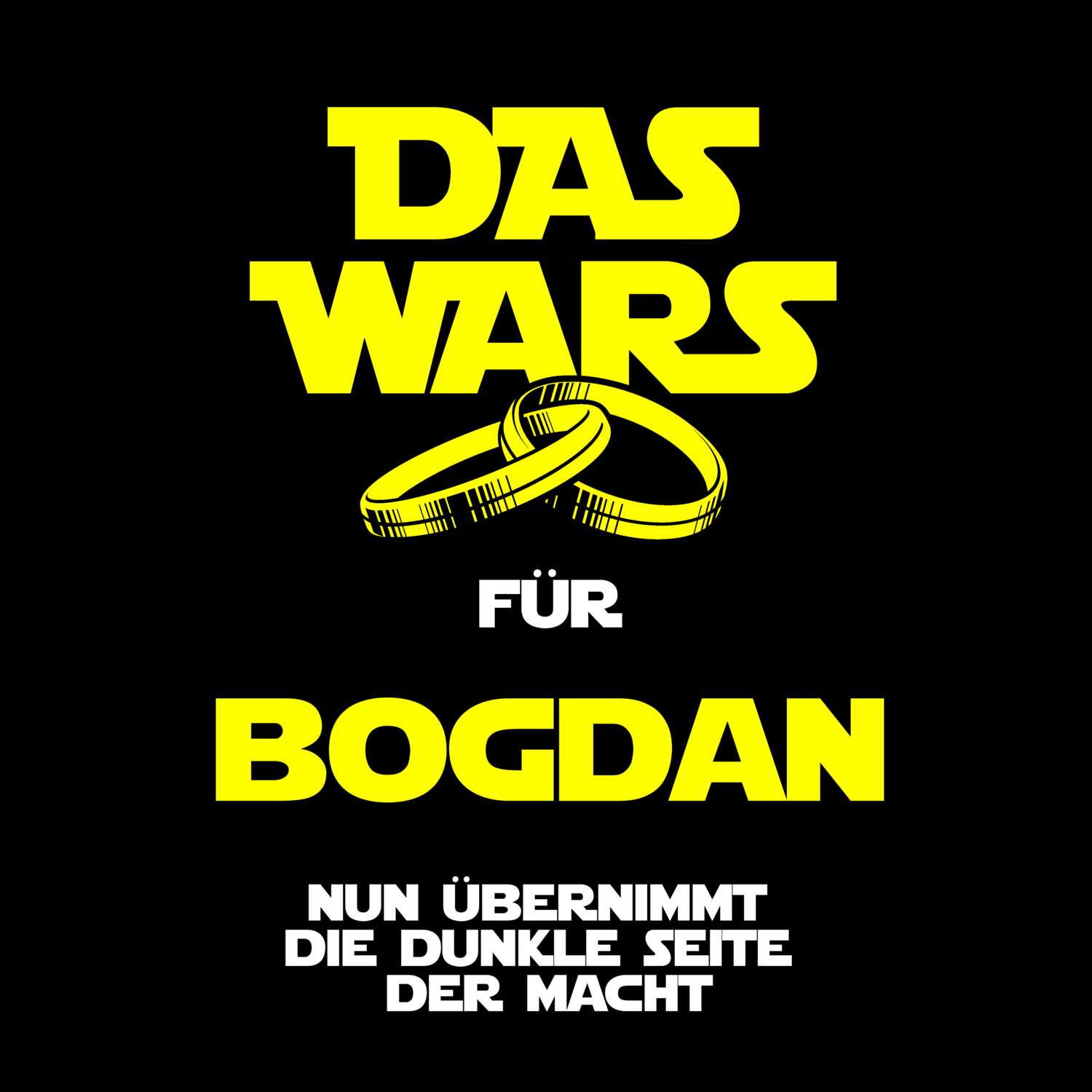 JGA T-Shirt »Das Wars« für den Namen »Bogdan«