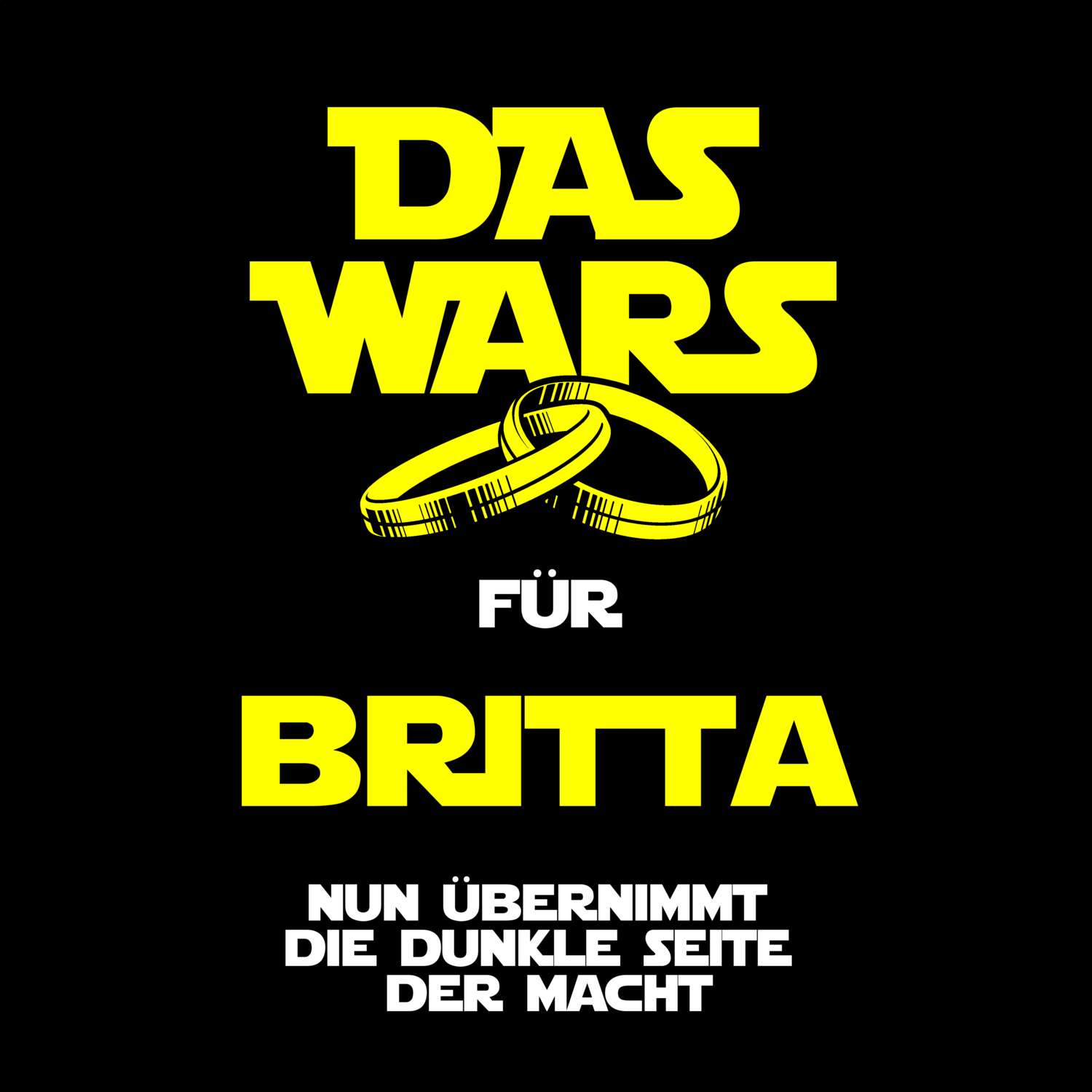 JGA T-Shirt »Das Wars« für den Namen »Britta«