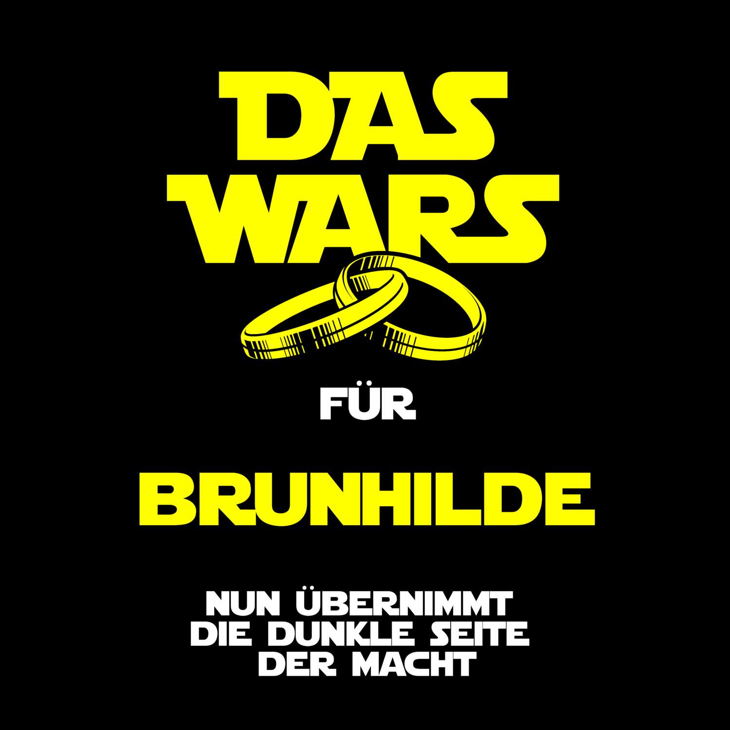 JGA T-Shirt »Das Wars« für den Namen »Brunhilde«