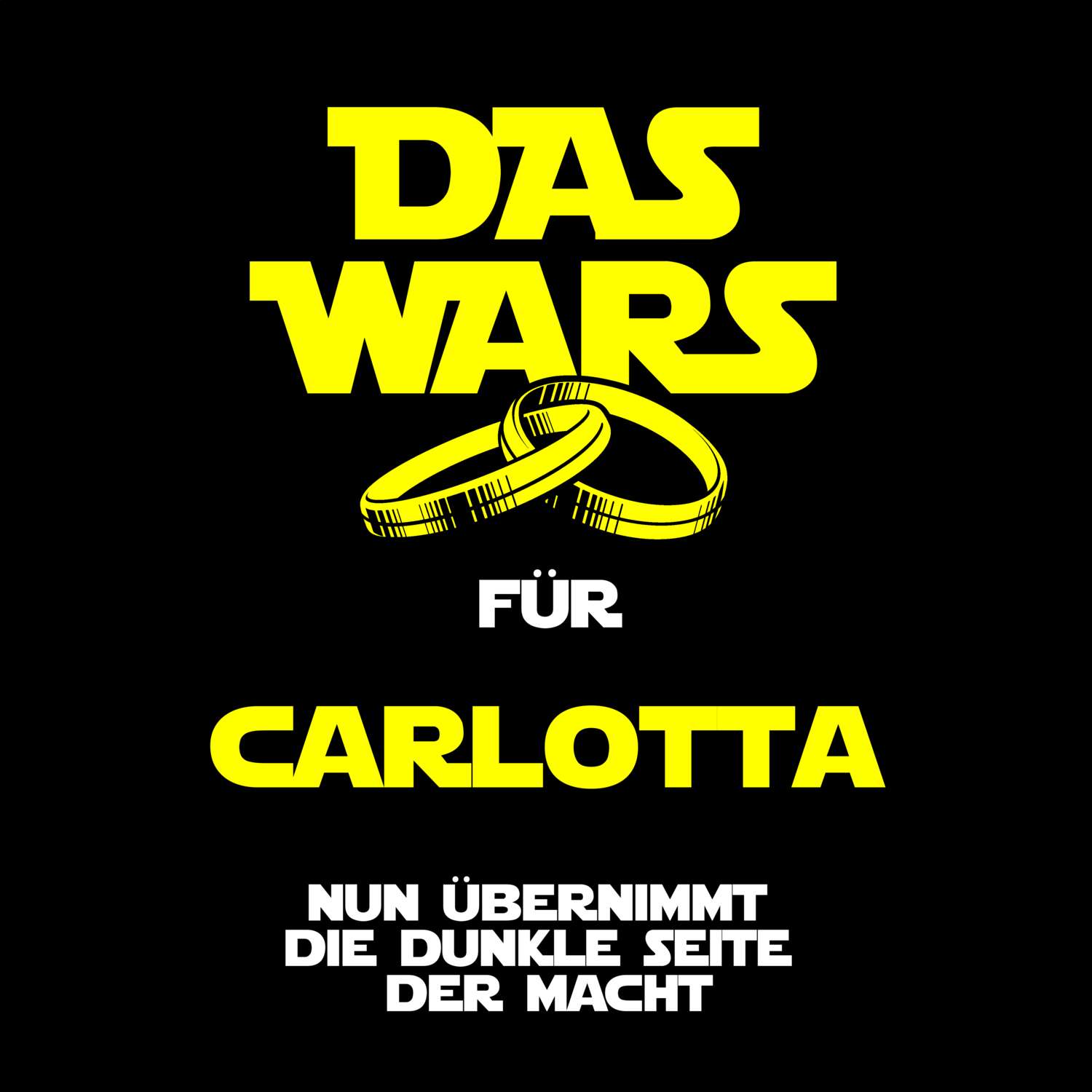 JGA T-Shirt »Das Wars« für den Namen »Carlotta«