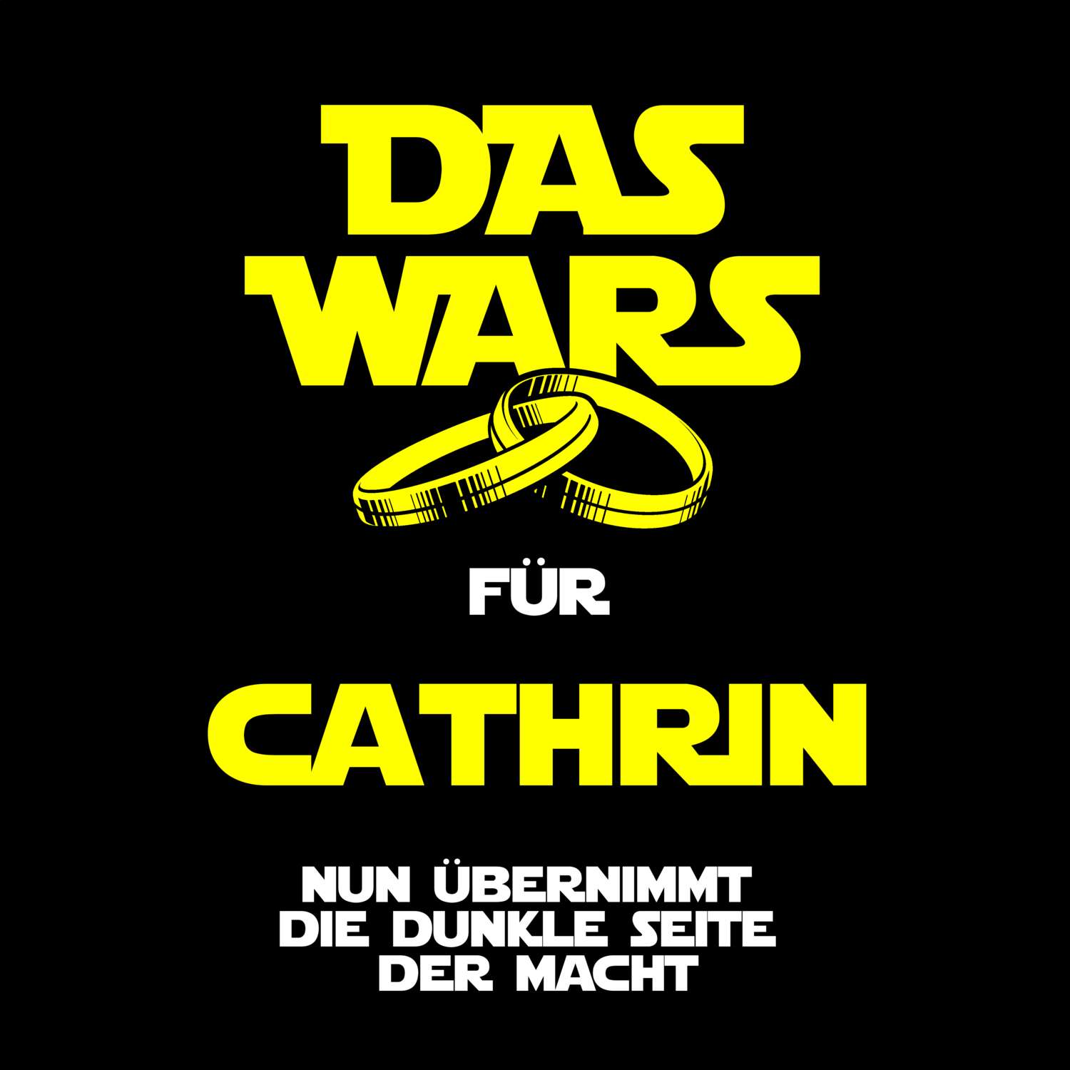 JGA T-Shirt »Das Wars« für den Namen »Cathrin«
