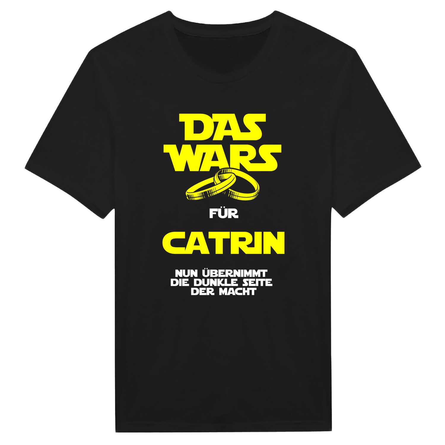 JGA T-Shirt »Das Wars« für den Namen »Catrin«