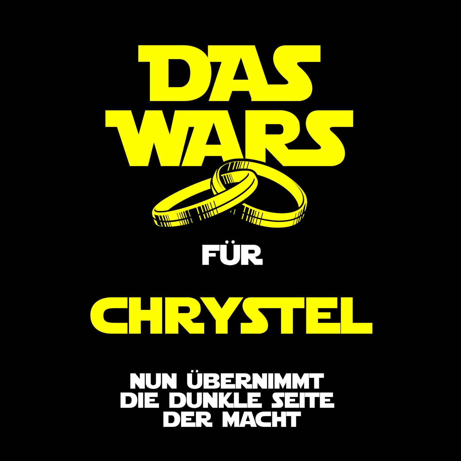 JGA T-Shirt »Das Wars« für den Namen »Chrystel«