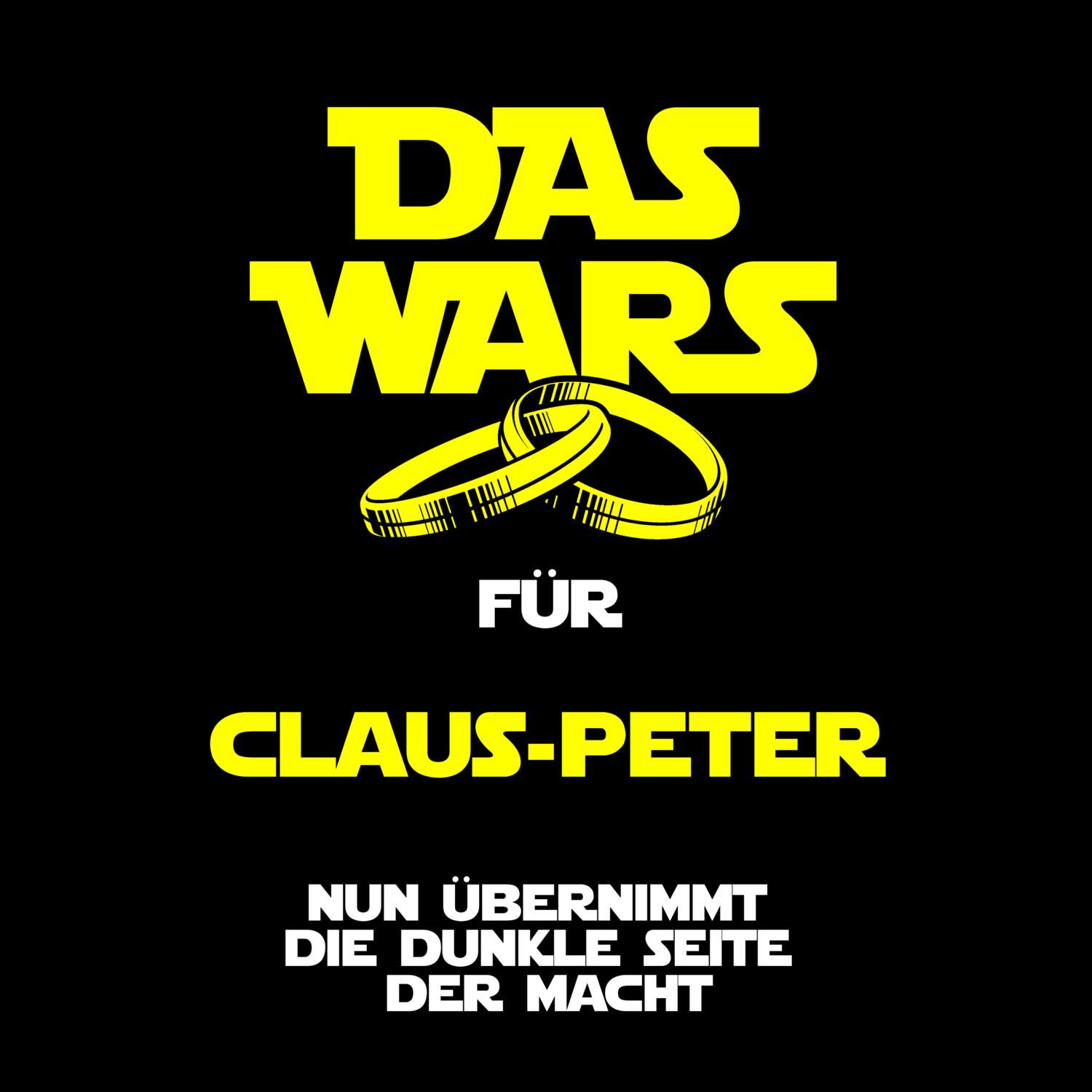 JGA T-Shirt »Das Wars« für den Namen »Claus-Peter«