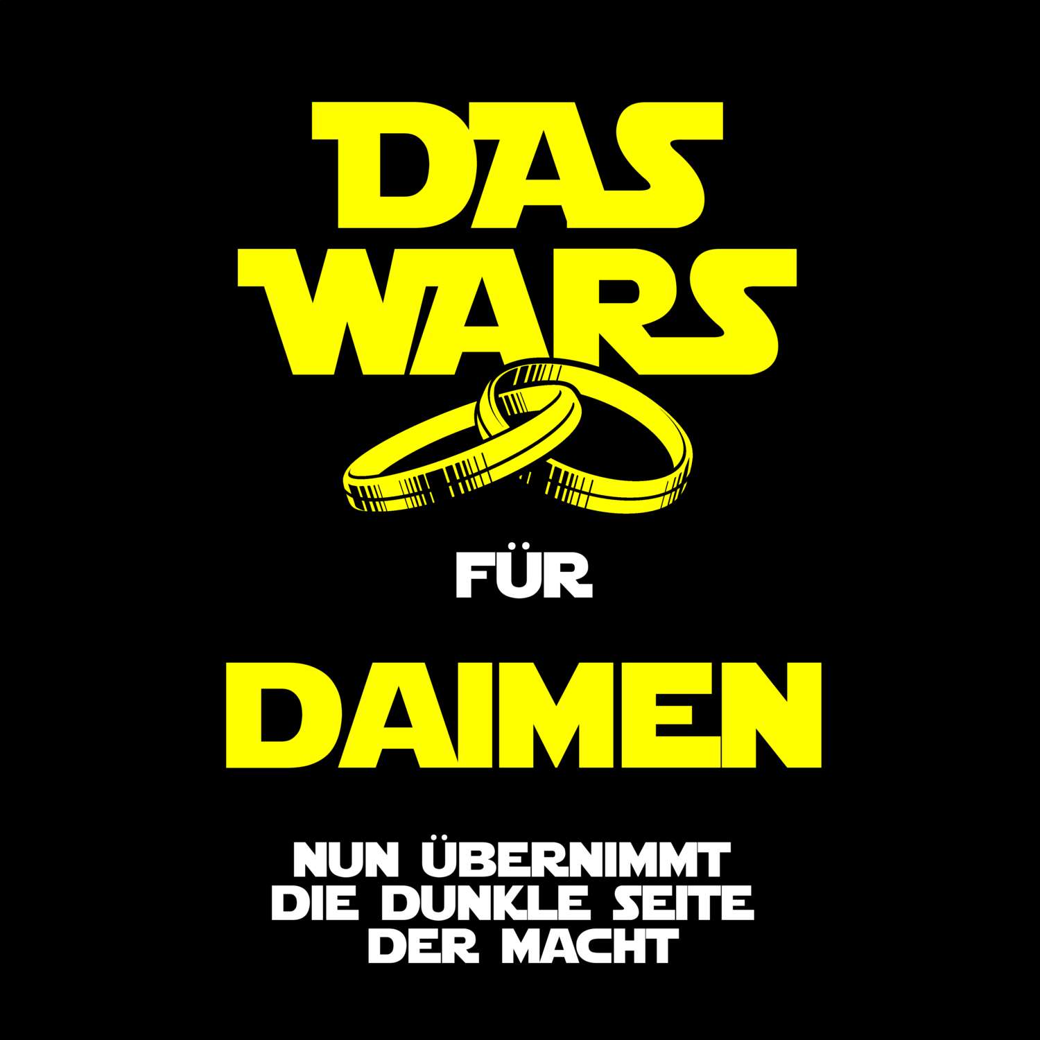 JGA T-Shirt »Das Wars« für den Namen »Daimen«