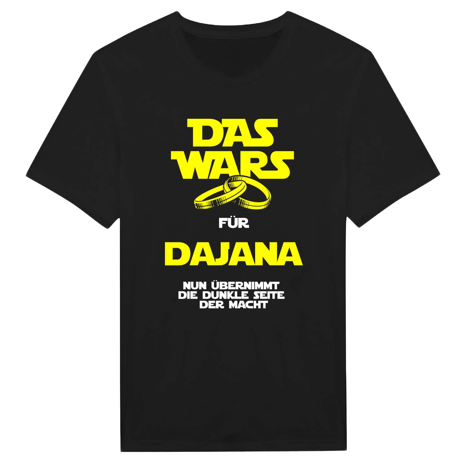 JGA T-Shirt »Das Wars« für den Namen »Dajana«