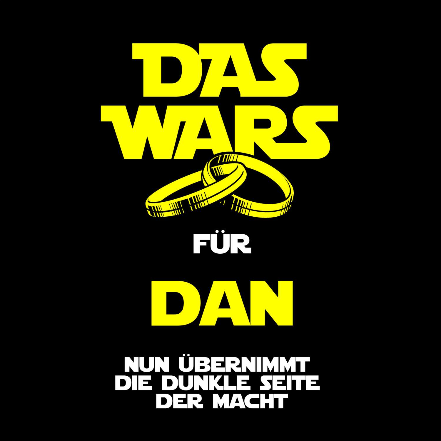 JGA T-Shirt »Das Wars« für den Namen »Dan«