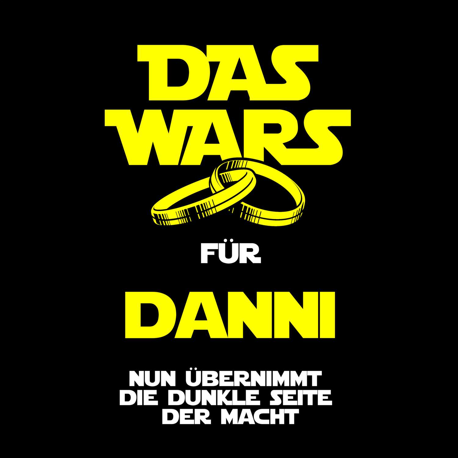 JGA T-Shirt »Das Wars« für den Namen »Danni«