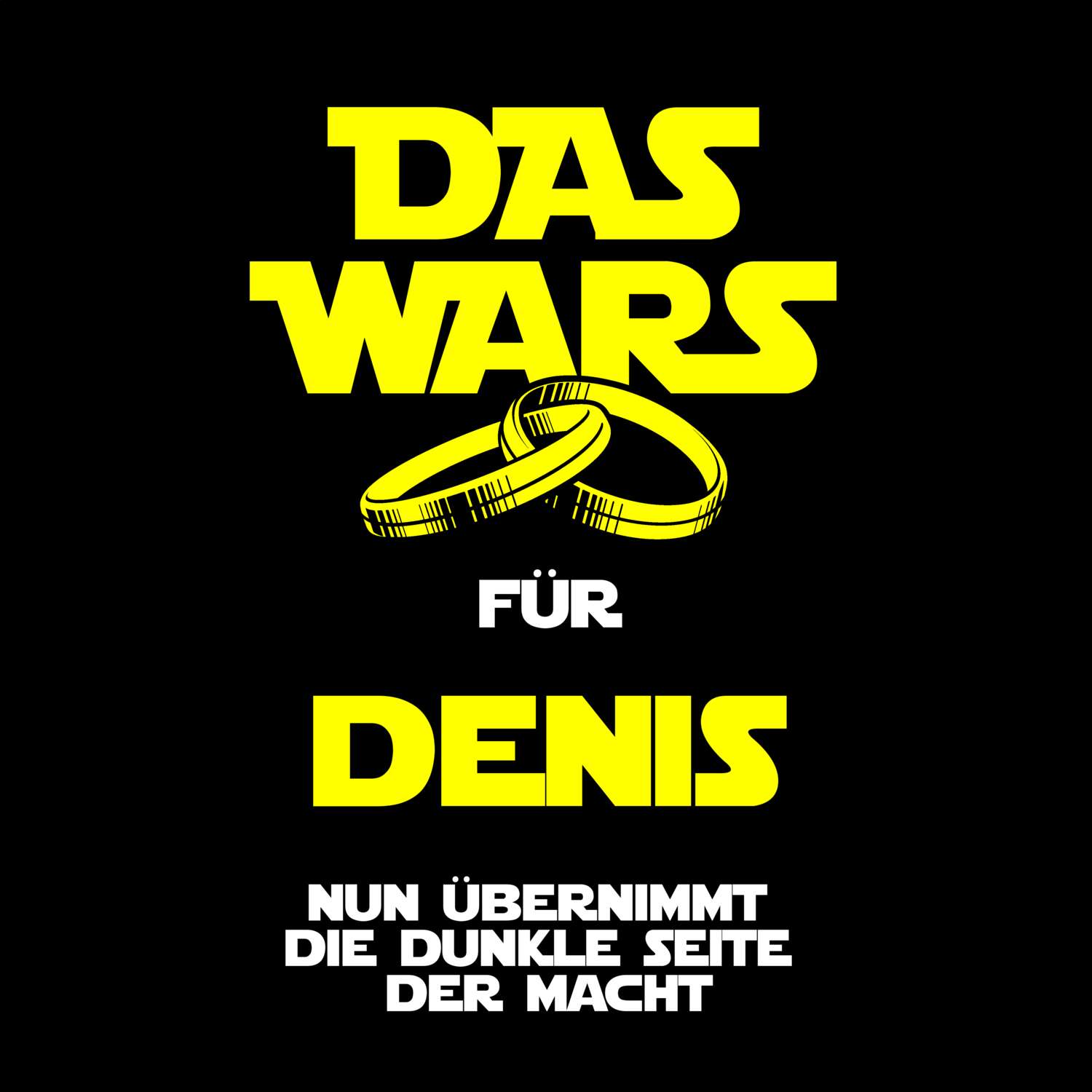 JGA T-Shirt »Das Wars« für den Namen »Denis«