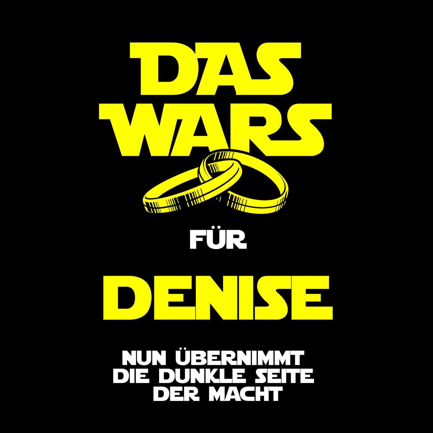 JGA T-Shirt »Das Wars« für den Namen »Denise«