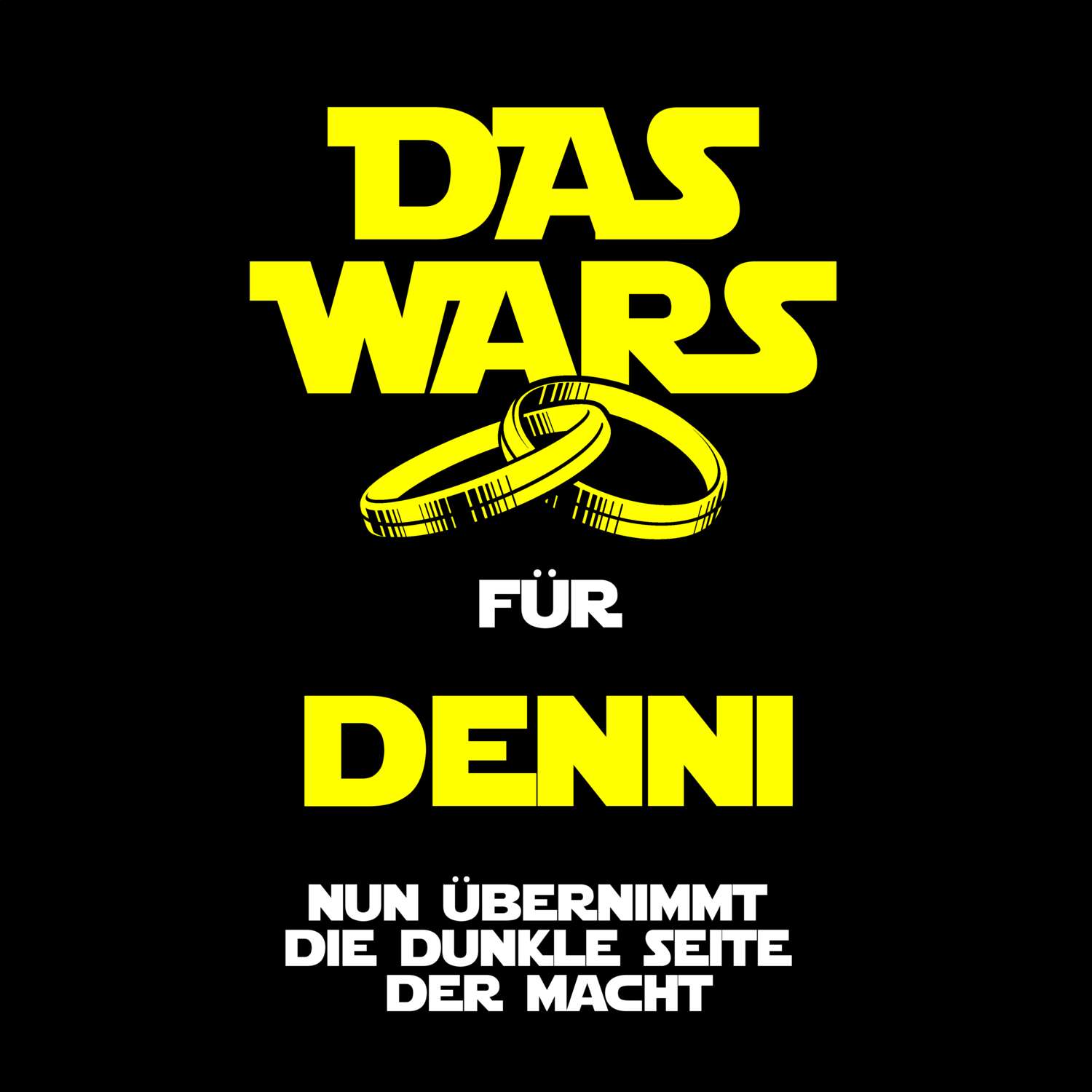 JGA T-Shirt »Das Wars« für den Namen »Denni«