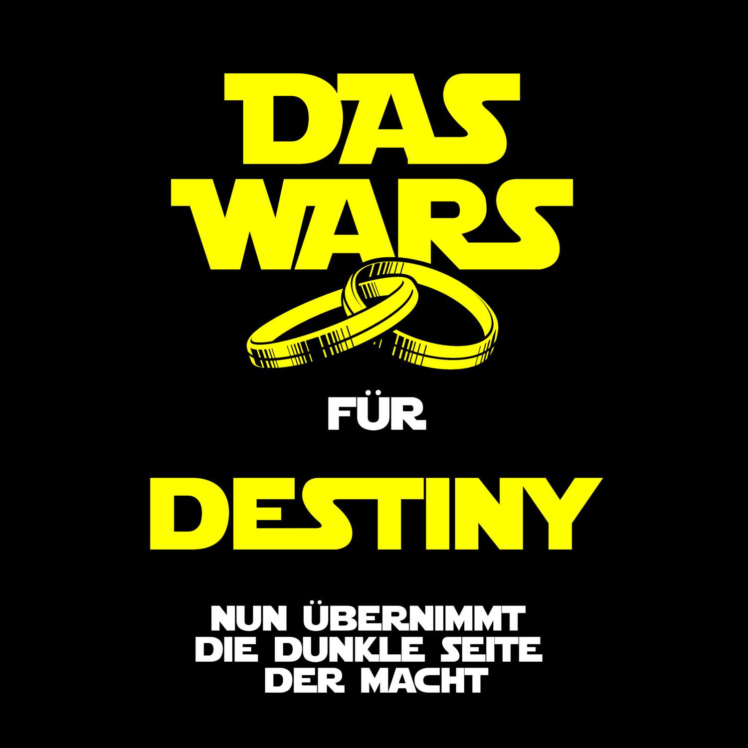 JGA T-Shirt »Das Wars« für den Namen »Destiny«