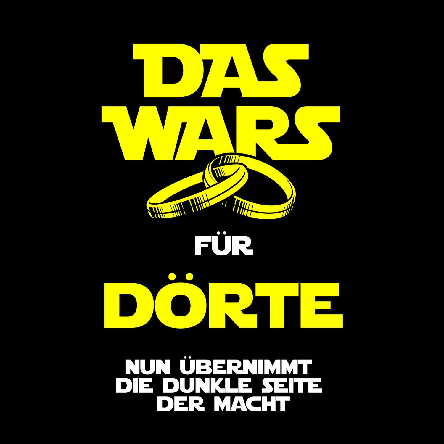 JGA T-Shirt »Das Wars« für den Namen »Dörte«