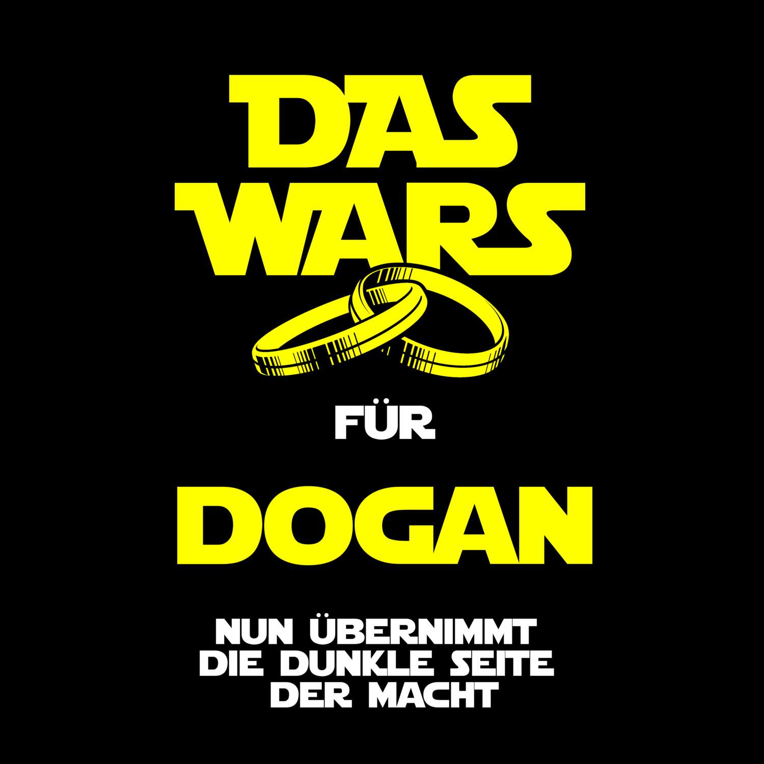 JGA T-Shirt »Das Wars« für den Namen »Dogan«