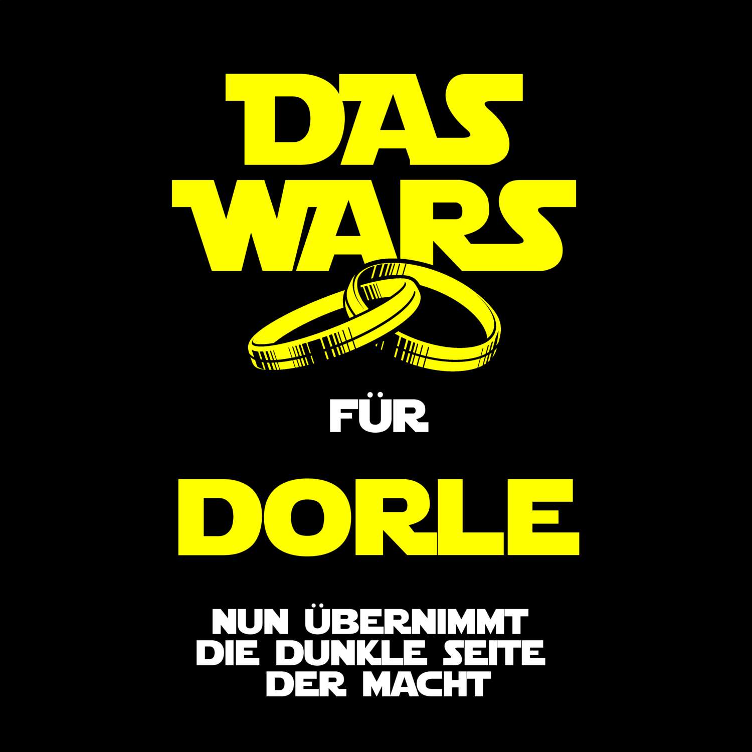 JGA T-Shirt »Das Wars« für den Namen »Dorle«