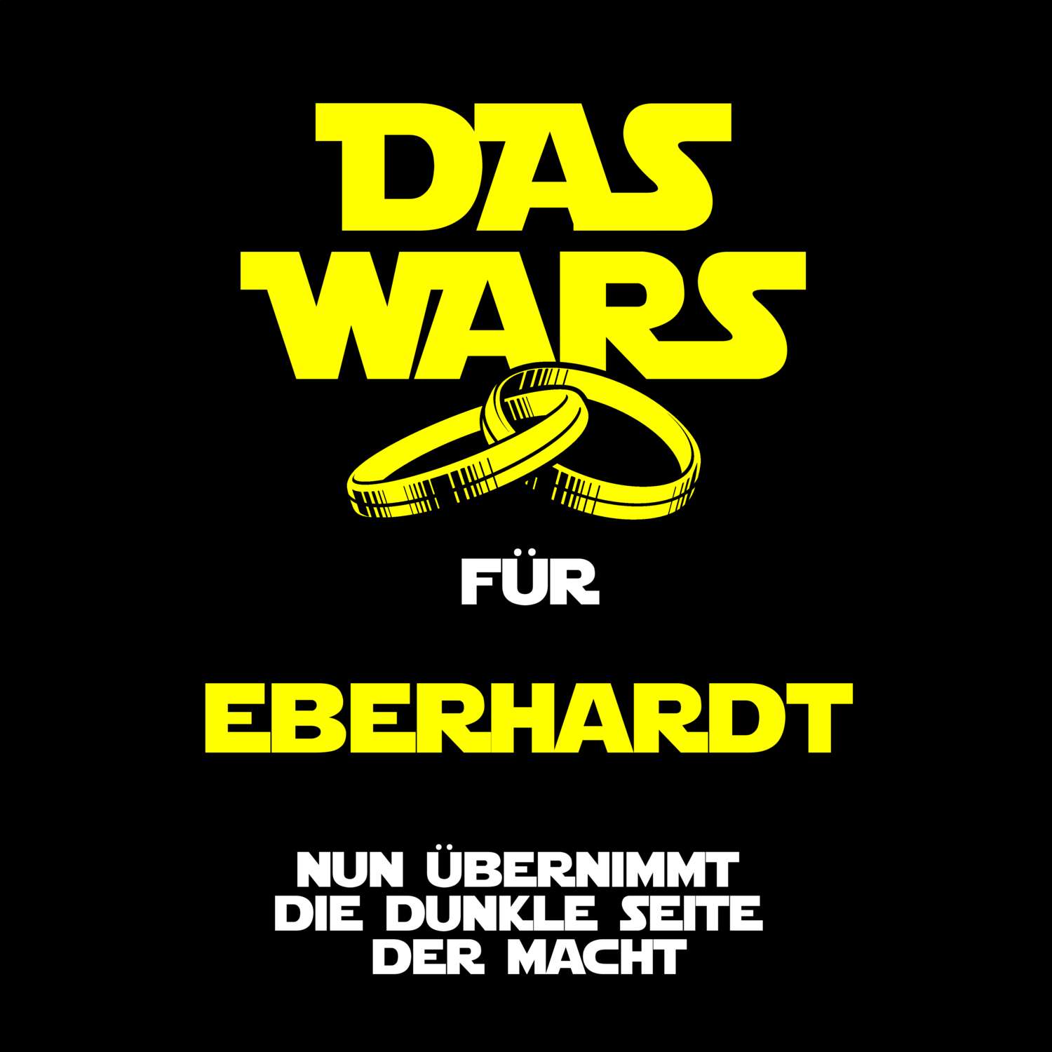 JGA T-Shirt »Das Wars« für den Namen »Eberhardt«