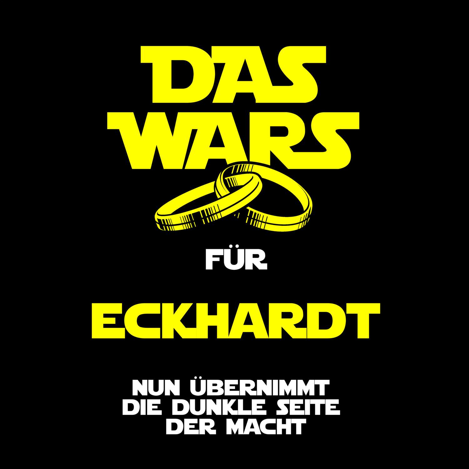 JGA T-Shirt »Das Wars« für den Namen »Eckhardt«