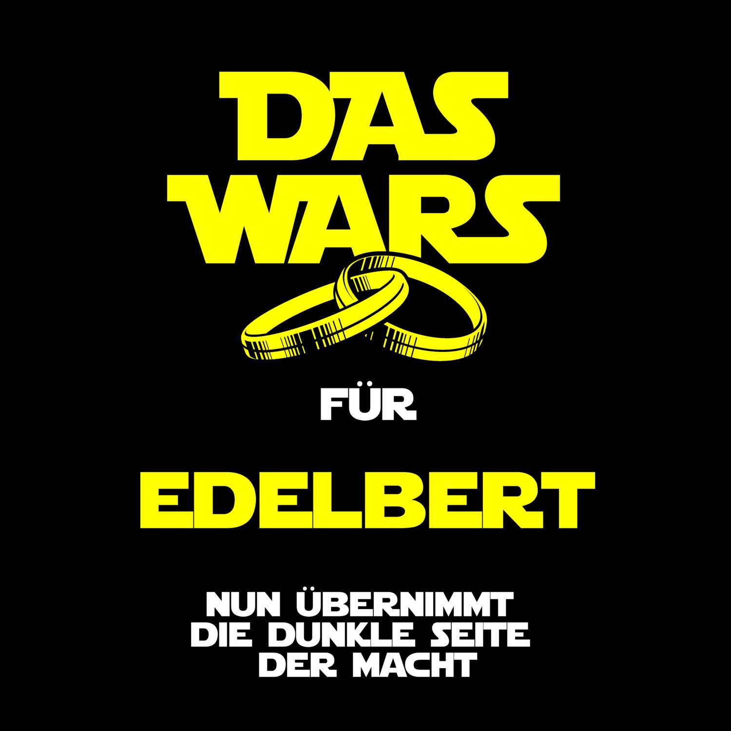 JGA T-Shirt »Das Wars« für den Namen »Edelbert«