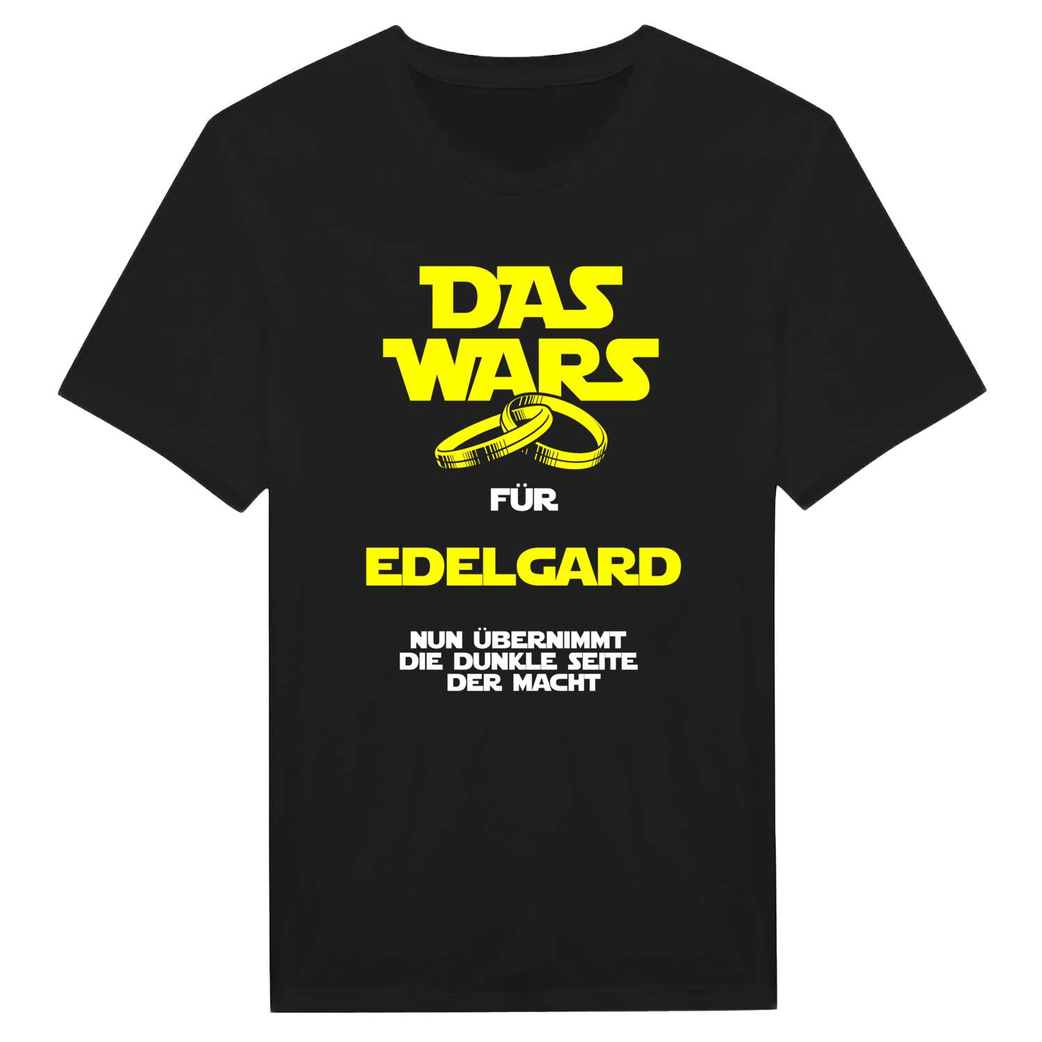 Edelgard JGA T-Shirt »Das Wars«