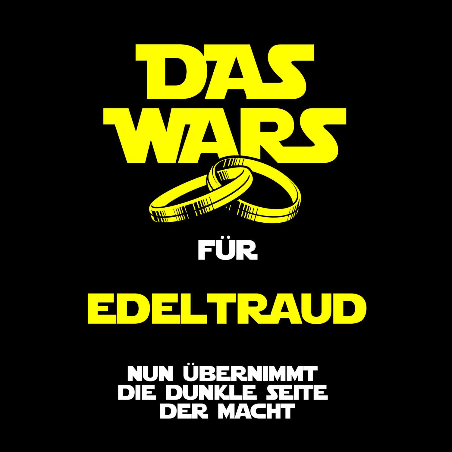 JGA T-Shirt »Das Wars« für den Namen »Edeltraud«