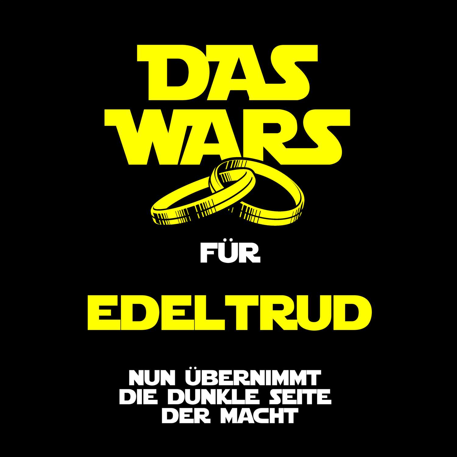 JGA T-Shirt »Das Wars« für den Namen »Edeltrud«