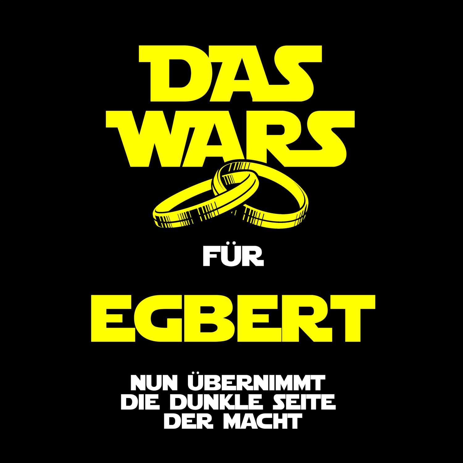 JGA T-Shirt »Das Wars« für den Namen »Egbert«