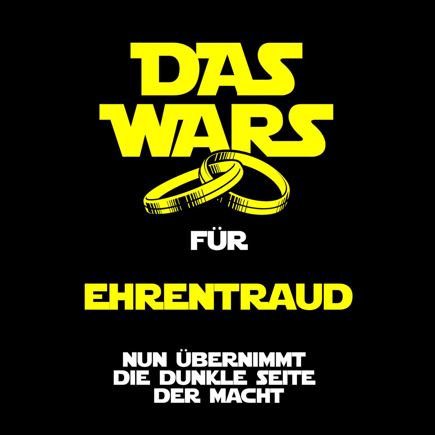 JGA T-Shirt »Das Wars« für den Namen »Ehrentraud«