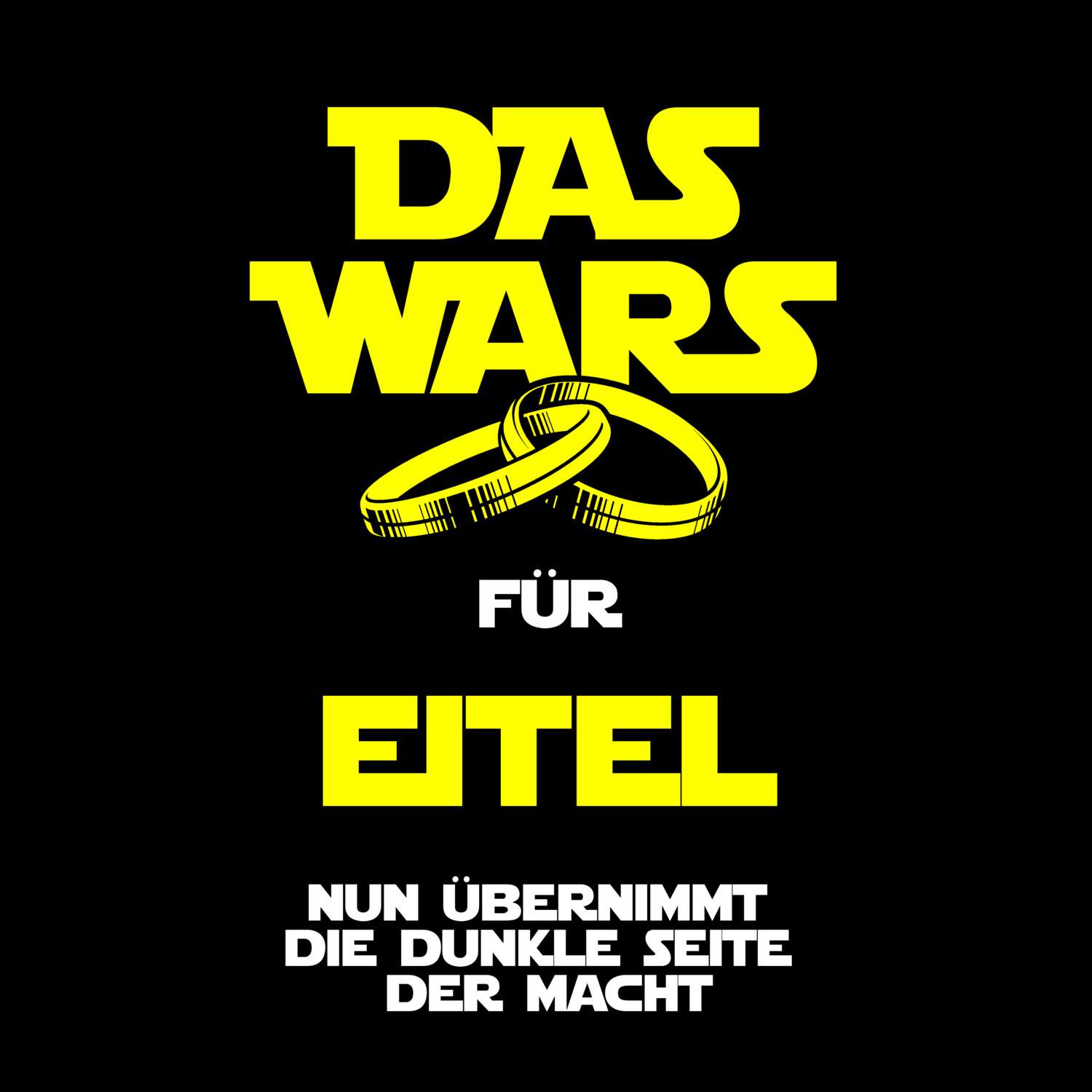 JGA T-Shirt »Das Wars« für den Namen »Eitel«