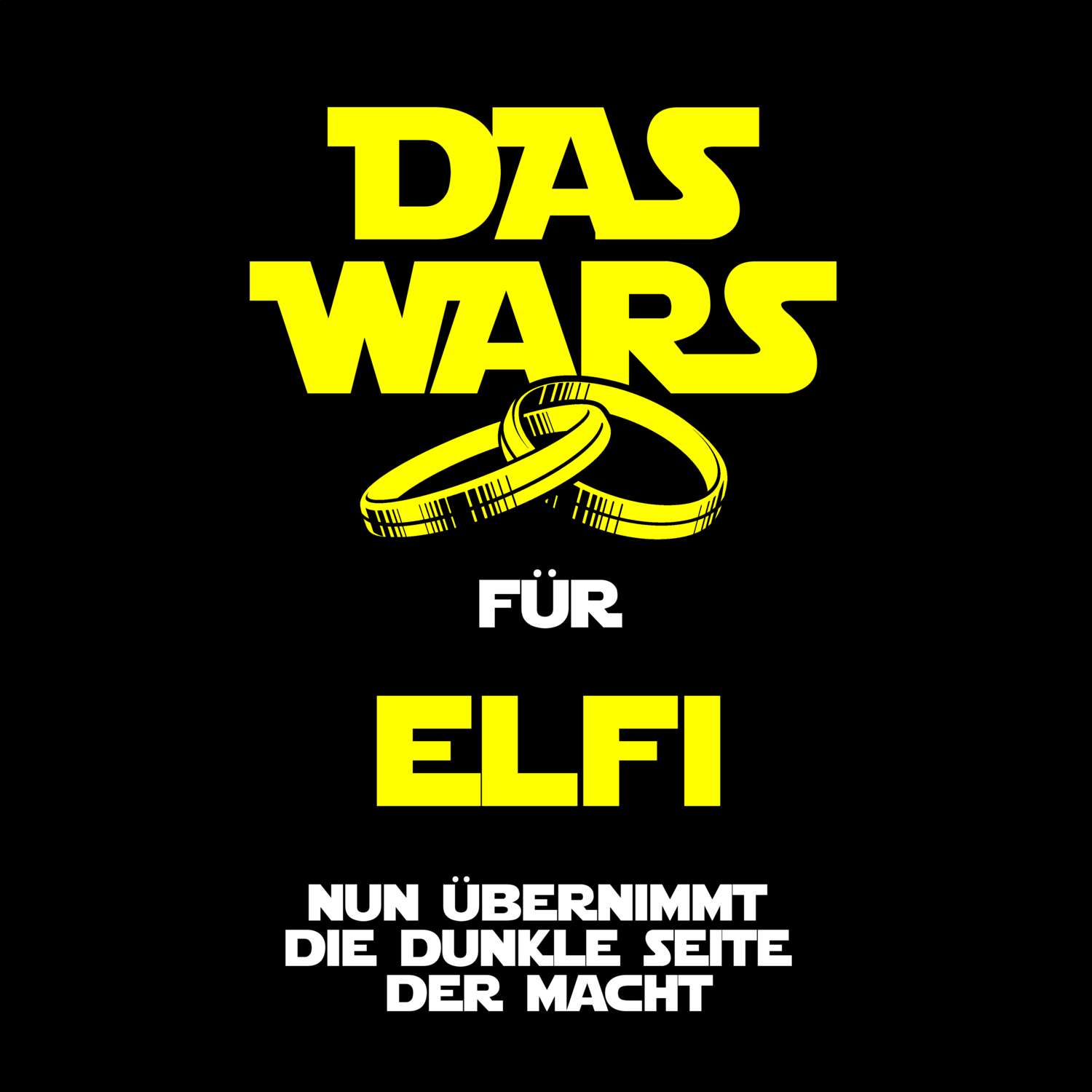 JGA T-Shirt »Das Wars« für den Namen »Elfi«