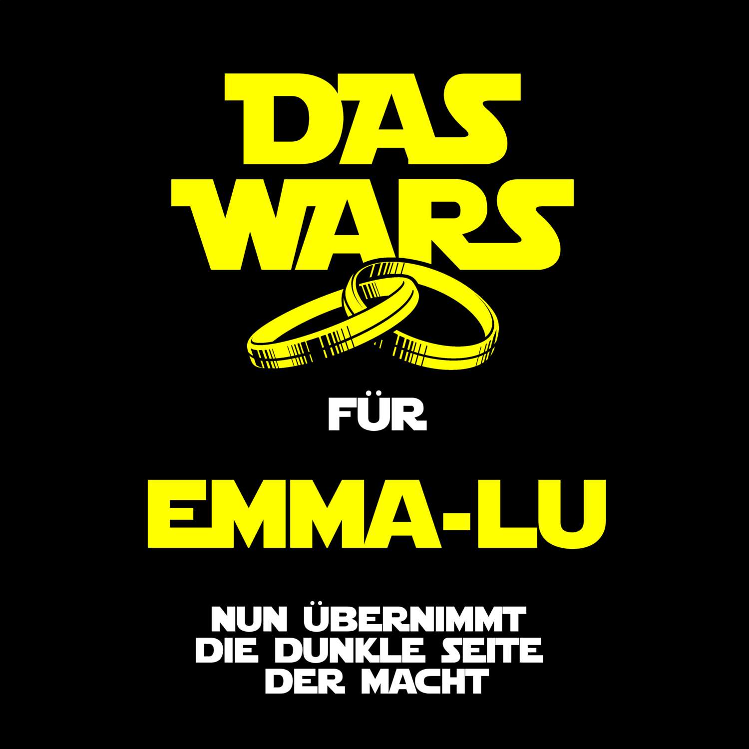 JGA T-Shirt »Das Wars« für den Namen »Emma-Lu«