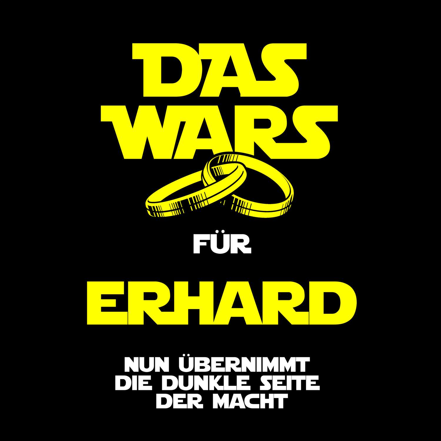 JGA T-Shirt »Das Wars« für den Namen »Erhard«