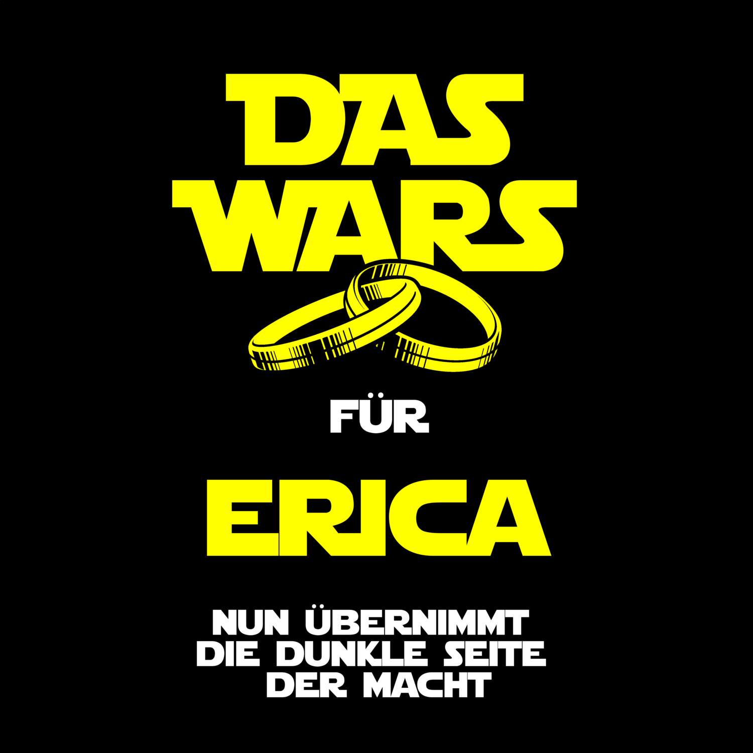 JGA T-Shirt »Das Wars« für den Namen »Erica«