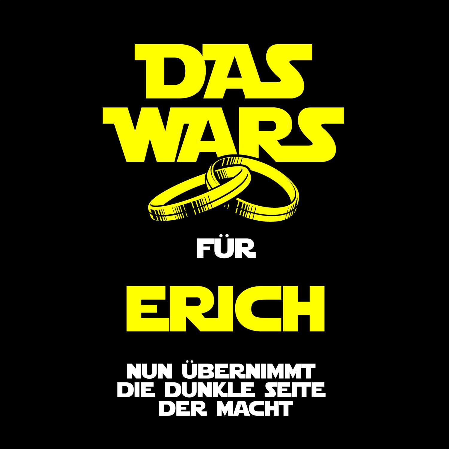 JGA T-Shirt »Das Wars« für den Namen »Erich«