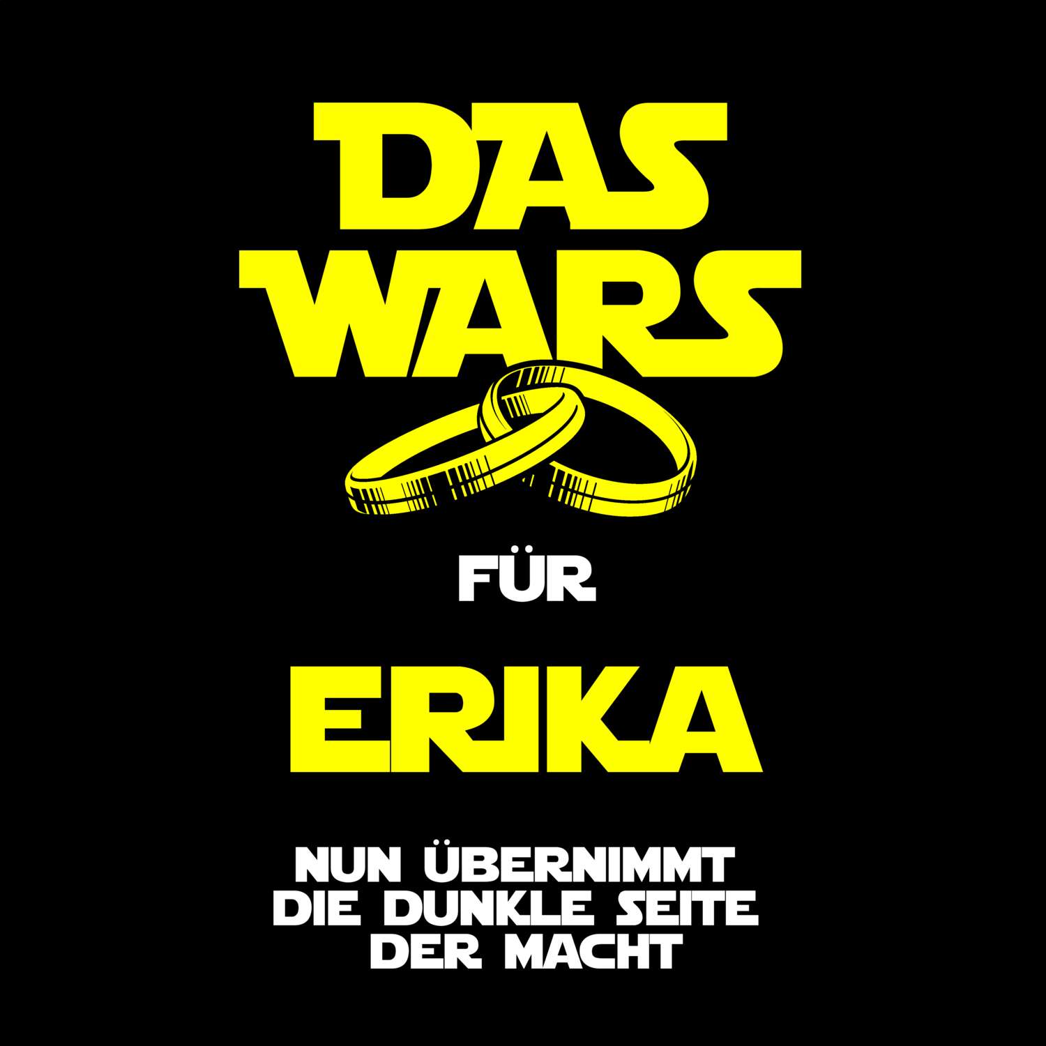 JGA T-Shirt »Das Wars« für den Namen »Erika«