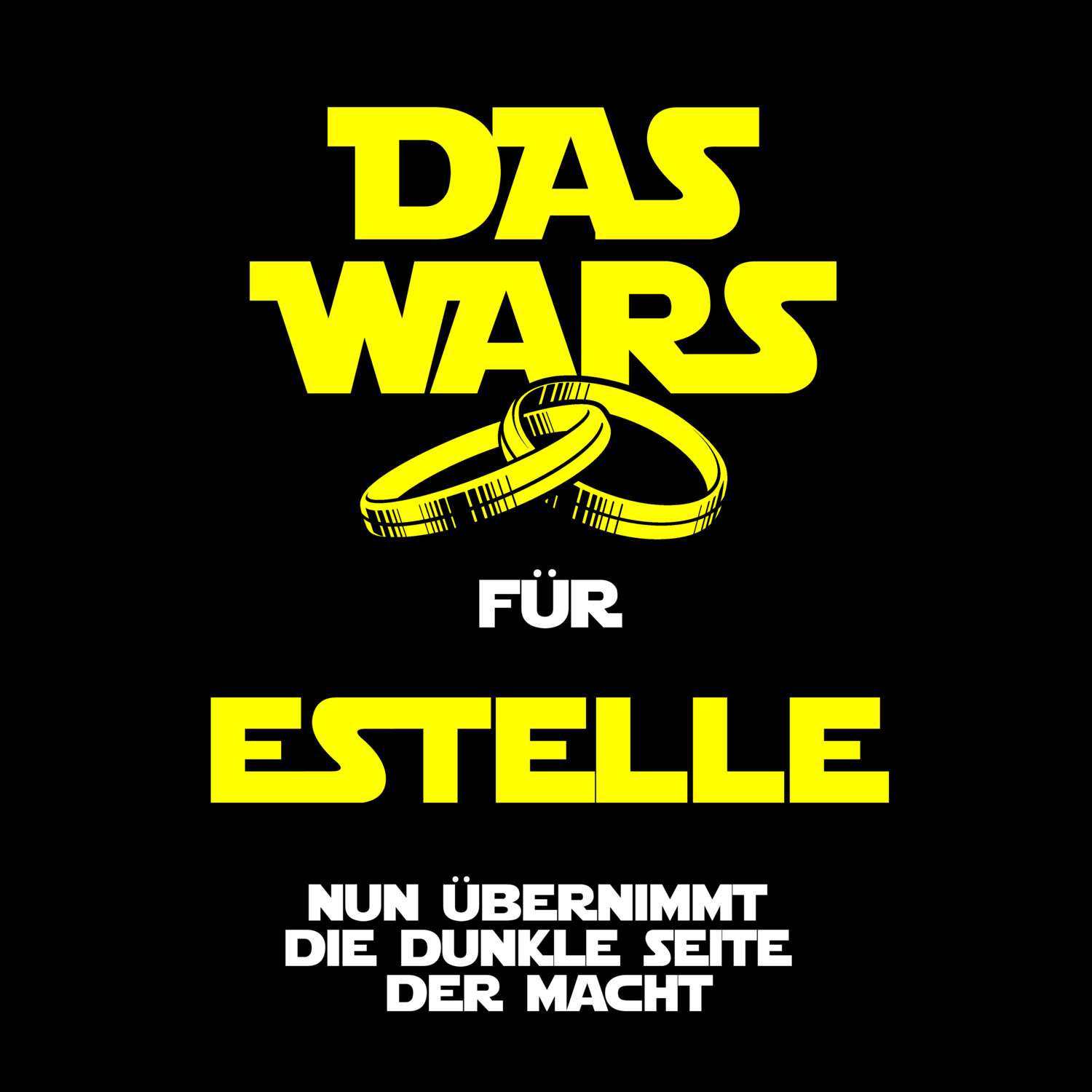 JGA T-Shirt »Das Wars« für den Namen »Estelle«