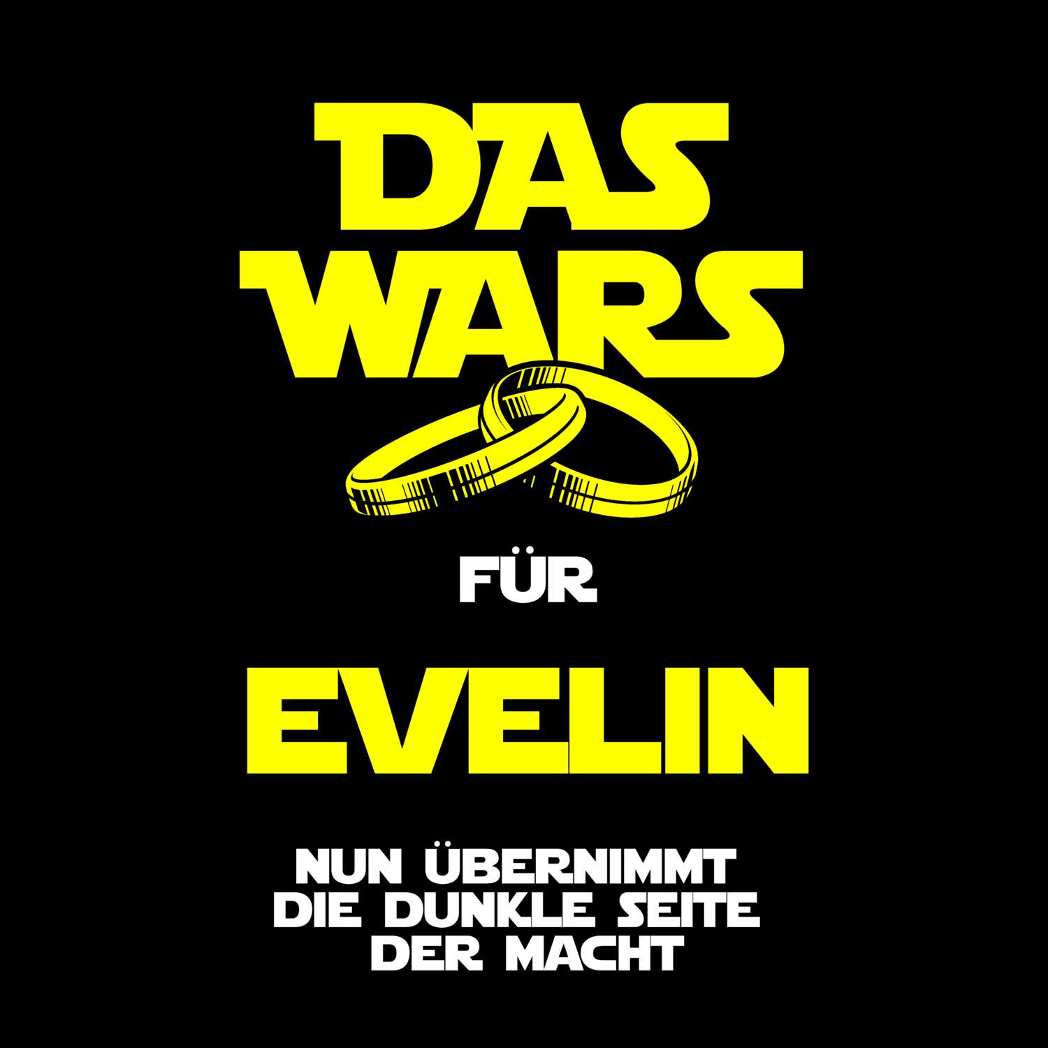 JGA T-Shirt »Das Wars« für den Namen »Evelin«