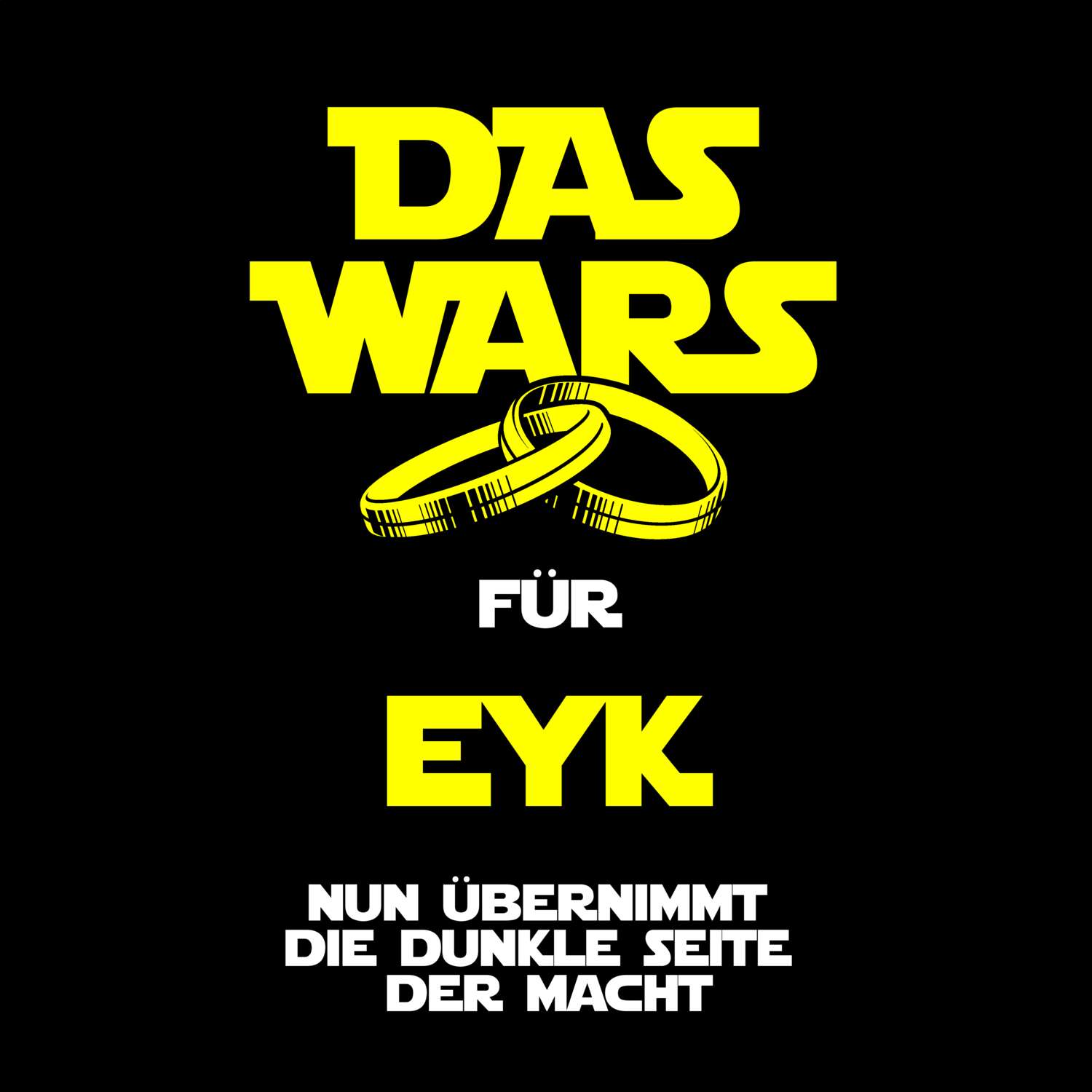 JGA T-Shirt »Das Wars« für den Namen »Eyk«