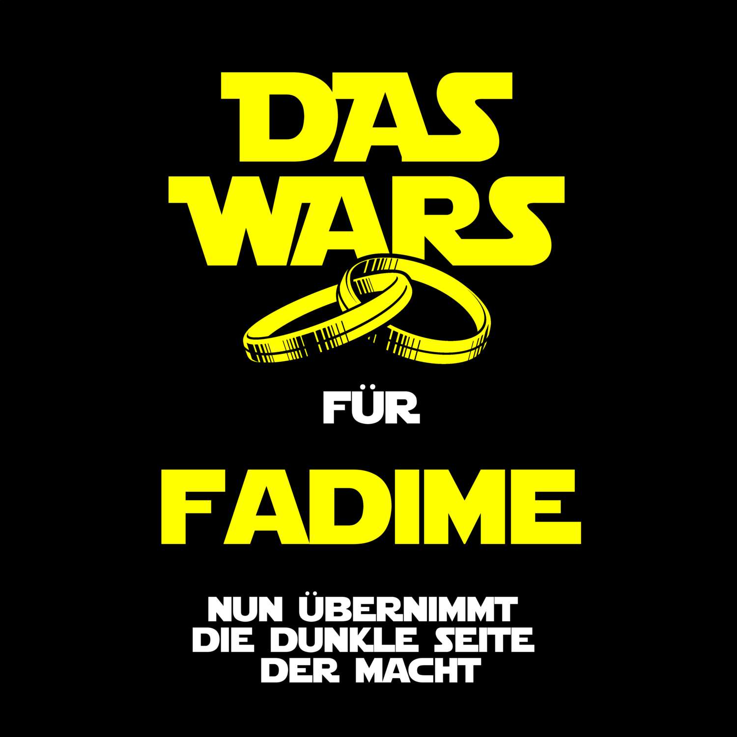 JGA T-Shirt »Das Wars« für den Namen »Fadime«