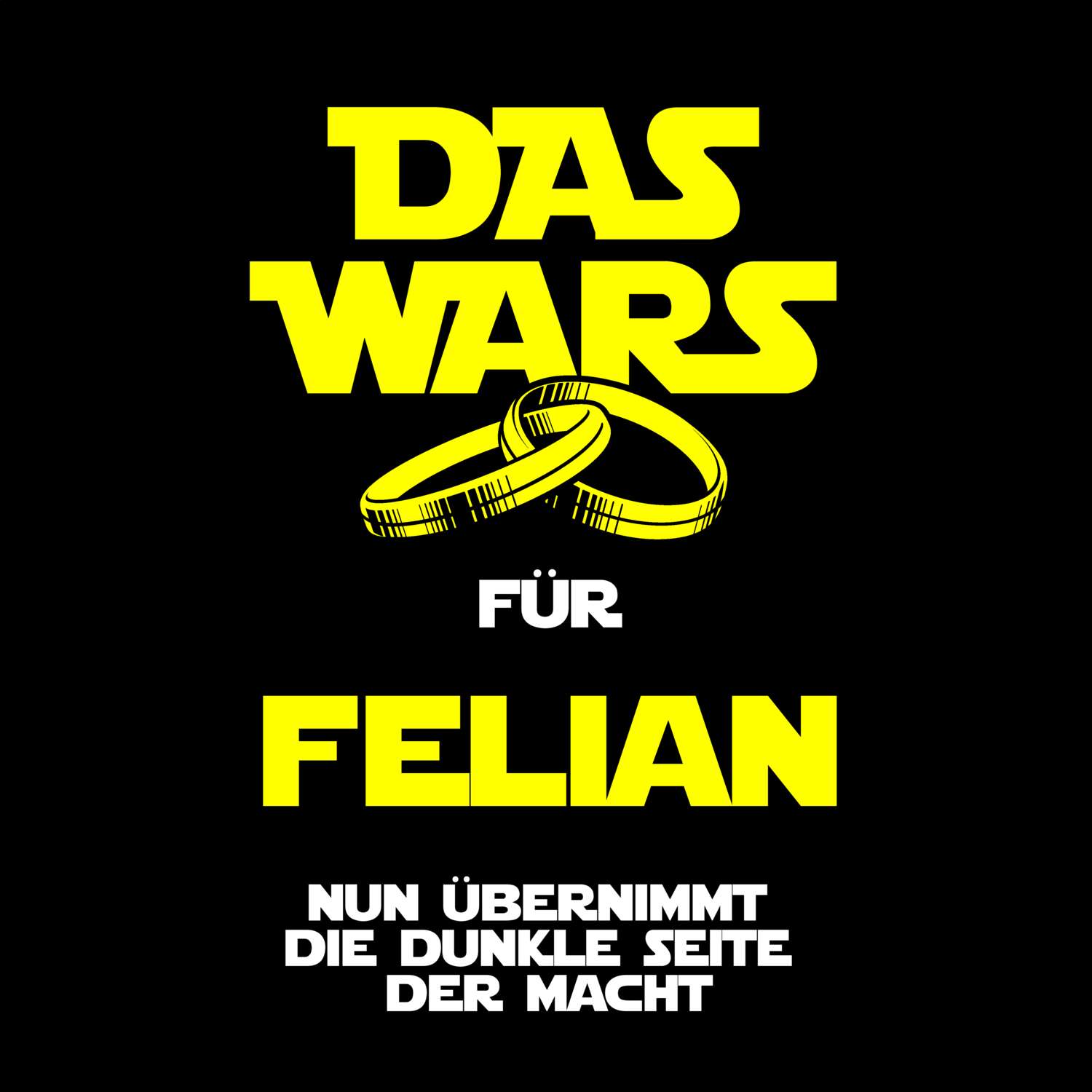 JGA T-Shirt »Das Wars« für den Namen »Felian«