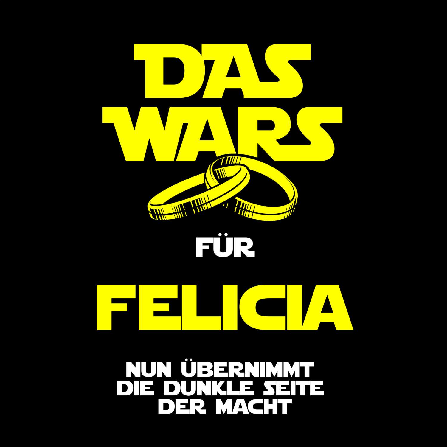 JGA T-Shirt »Das Wars« für den Namen »Felicia«