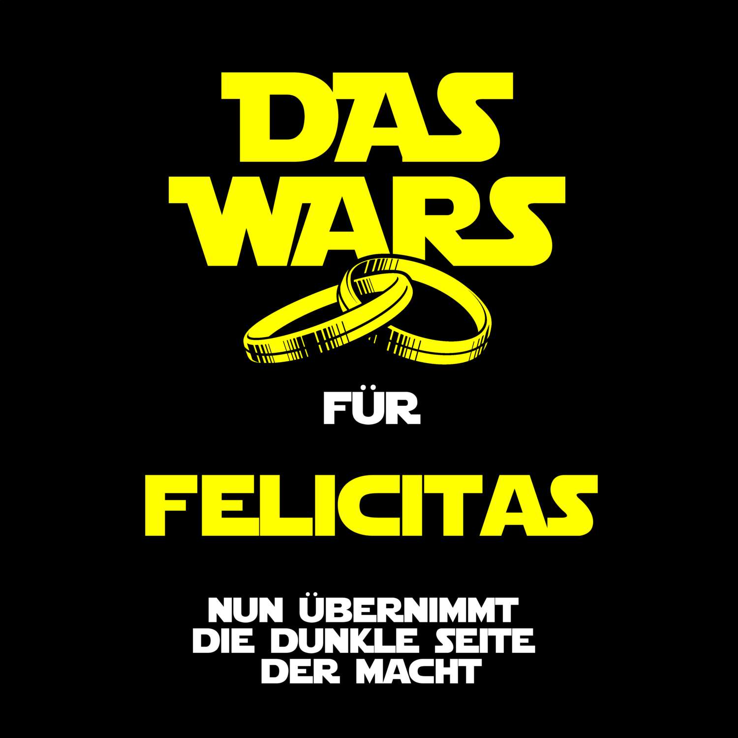 JGA T-Shirt »Das Wars« für den Namen »Felicitas«