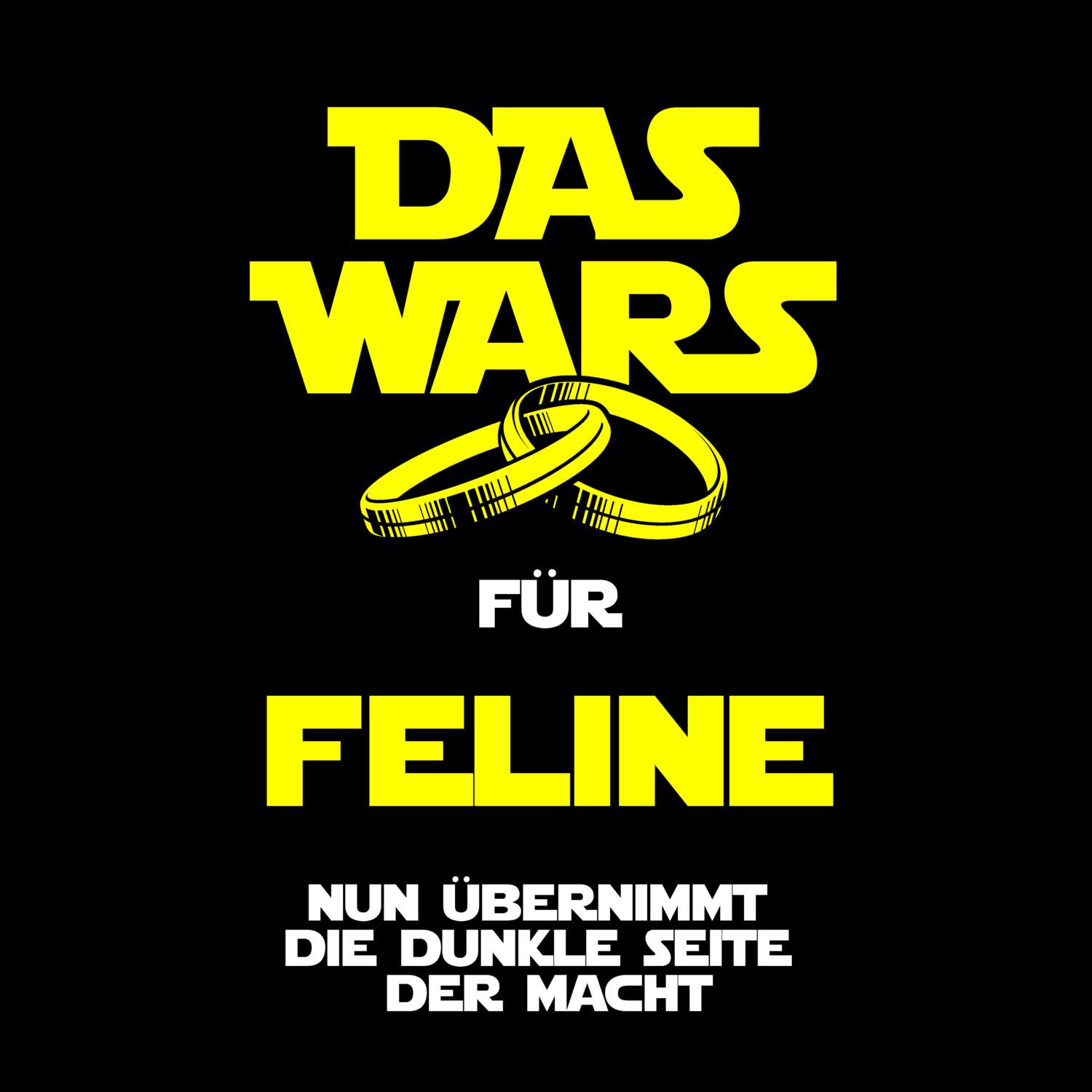 JGA T-Shirt »Das Wars« für den Namen »Feline«