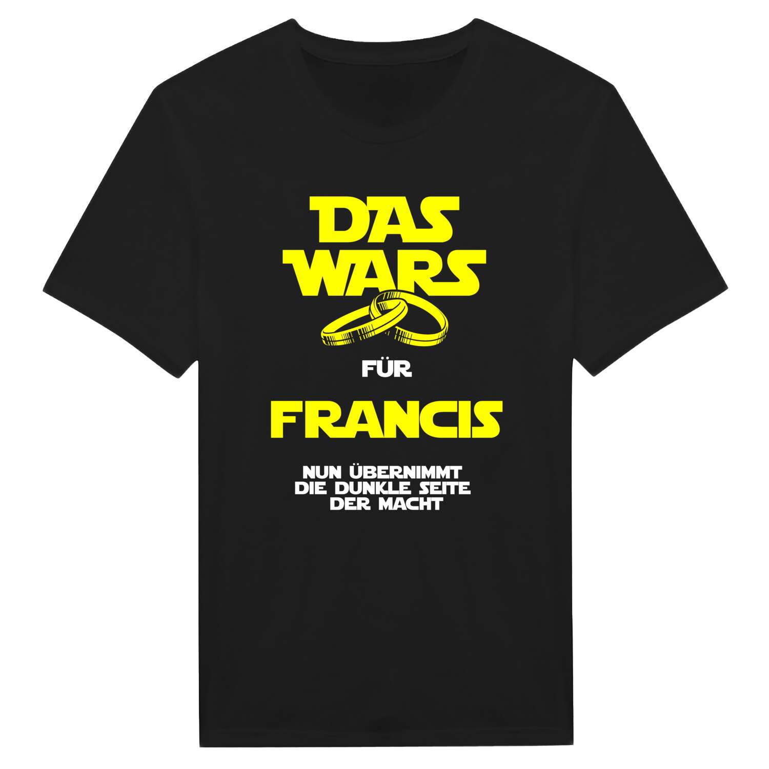 JGA T-Shirt »Das Wars« für den Namen »Francis«