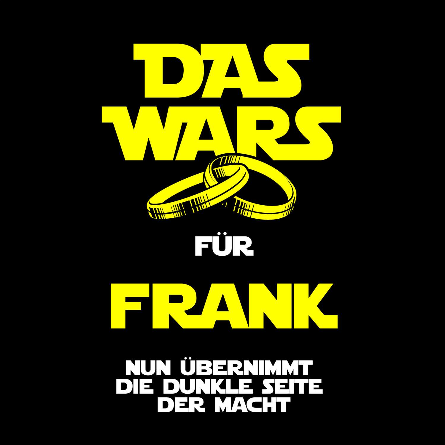 JGA T-Shirt »Das Wars« für den Namen »Frank«