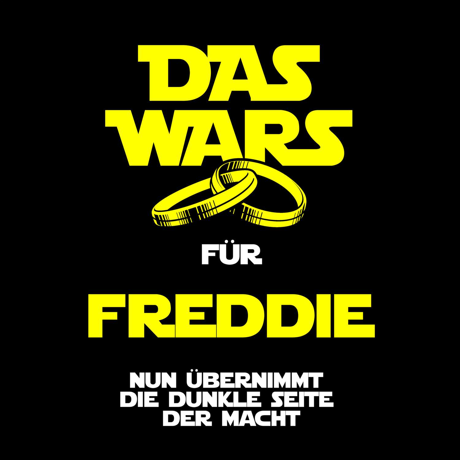 JGA T-Shirt »Das Wars« für den Namen »Freddie«