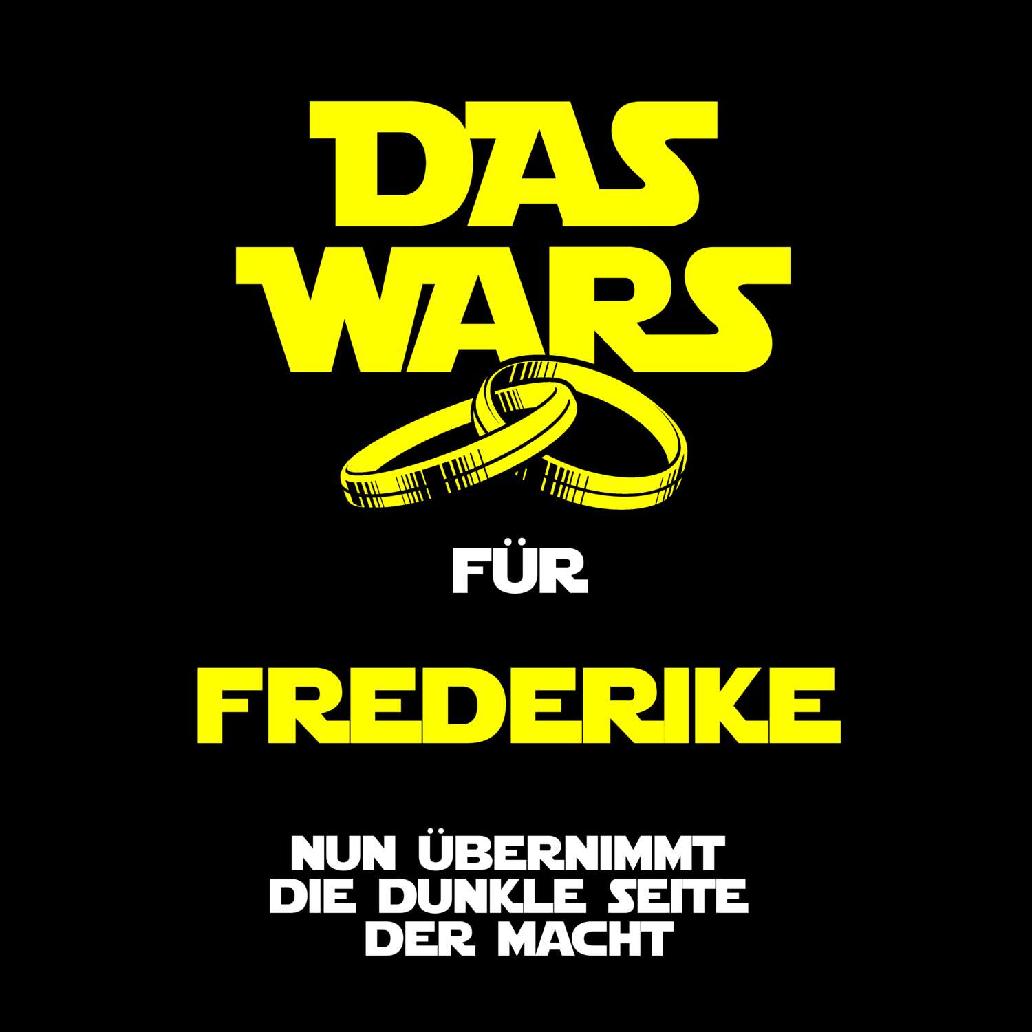 JGA T-Shirt »Das Wars« für den Namen »Frederike«